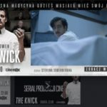 TRWA KAMPANIA PROMUJĄCA SERIAL CINEMAX THE KNICK