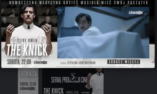 TRWA KAMPANIA PROMUJĄCA SERIAL CINEMAX THE KNICK