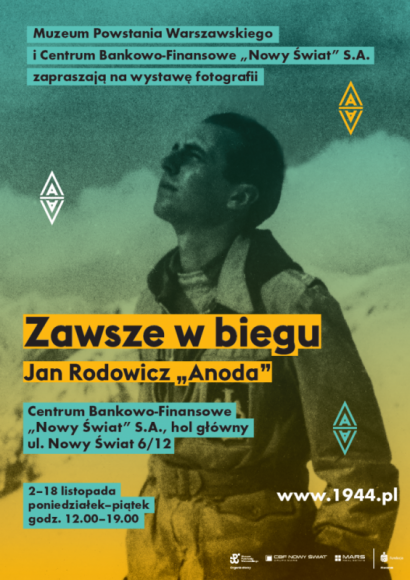 „Zawsze w biegu” – wystawa fotografii w Centrum Bankowo-Finansowym „Nowy Świat”! BIZNES, Kultura - Tym razem w przestrzeniach jednego z najbardziej charakterystycznych budynków w Warszawie będzie można obejrzeć wystawę fotografii poświęconą postaci Jana Rodowicza „Anody”.