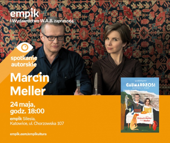 Marcin Meller | Empik Silesia