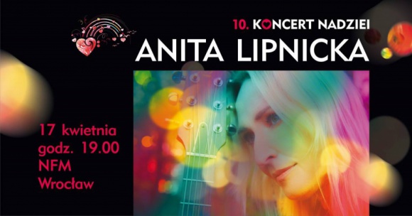 Koncert Nadziei. Anita Lipnicka zagra dla dzieci chorych na raka BIZNES, Kultura - Fundacja "Na Ratunek Dzieciom z Chorobą Nowotworową" zaprosza na niezwykłe, jedyne w swoim rodzaju wydarzenie. Wielki, charytatywny Koncert Nadziei. Dla pacjentów kliniki Przylądek Nadziei wystąpi Anita Lipnicka.