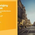 Burzliwa historia ulicy Warszawskiej – spacer historyczny