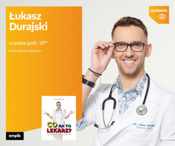 Łukasz Durajski Empiku Silesia BIZNES, Kultura - Znany z mediów Łukasz Durajski spotka się z fanami w katowickim salonie Empik Silesia 11 października