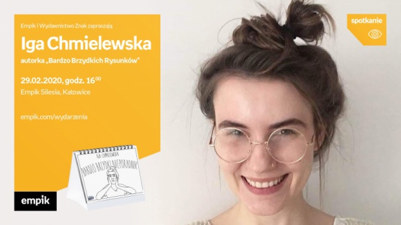 Iga Chimelewska (Bardzo Brzydkie Rysunki) w Empiku Silesia BIZNES, Kultura - Iga Chimelewska autorka profilu Bardzo Brzydkie Rysunki spotka się z fanami w katowickim Empiku Silesia 29 lutego o godzinie 16:00.